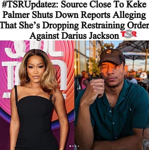 keke-palmer’s-restraining-order-against-darius-jackson-stands-strong-amidst-court-rescheduling-–-the-hoima-post-–