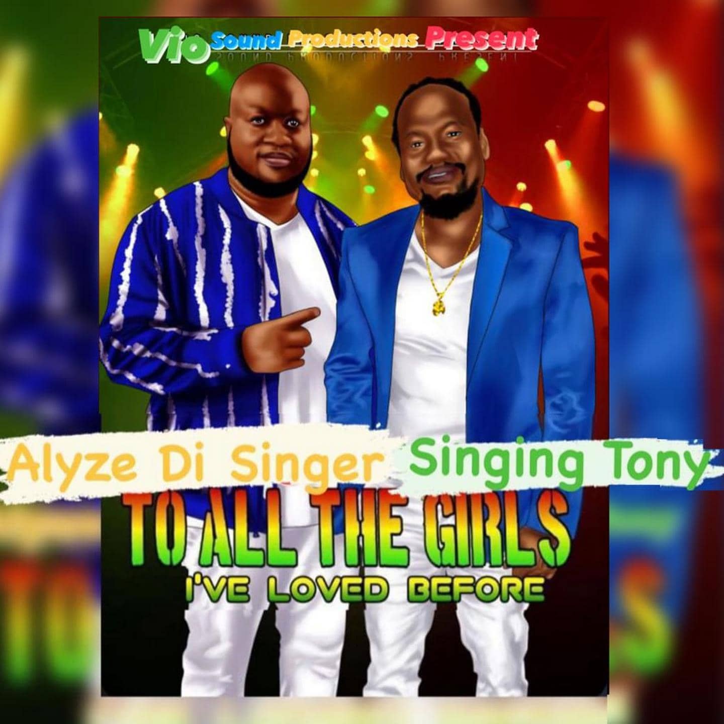 alyze-di-singer-ft-singing-tony-–-to-all-the-girls-i’ve-loved-before
