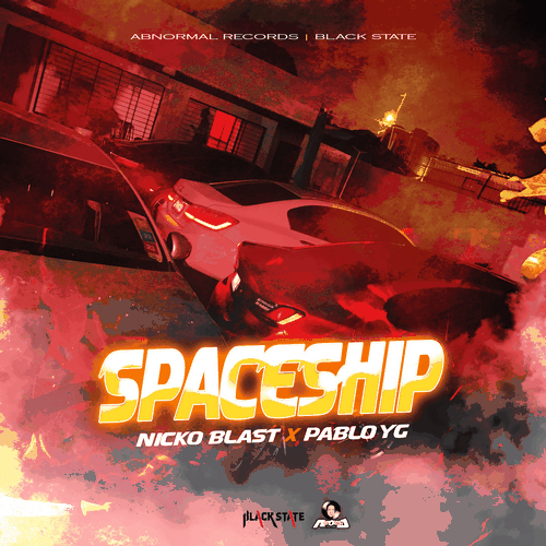 nicko-blast-x-pablo-yg-–-spaceship-(audio-&-explicit)